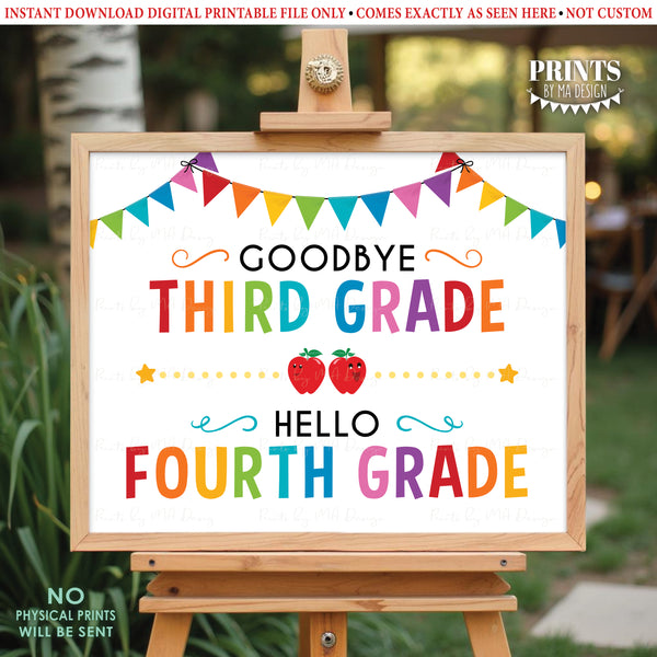 Goodbye Third Grade - Hello Fourth Grade, Last Day of 3rd Grade, Moving on to 4th Grade, PRINTABLE 8x10/16x20” Last Day of School Sign <Instant Download>