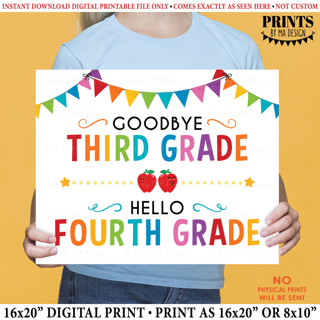 Goodbye Third Grade - Hello Fourth Grade, Last Day of 3rd Grade, Moving on to 4th Grade, PRINTABLE 8x10/16x20” Last Day of School Sign <Instant Download>