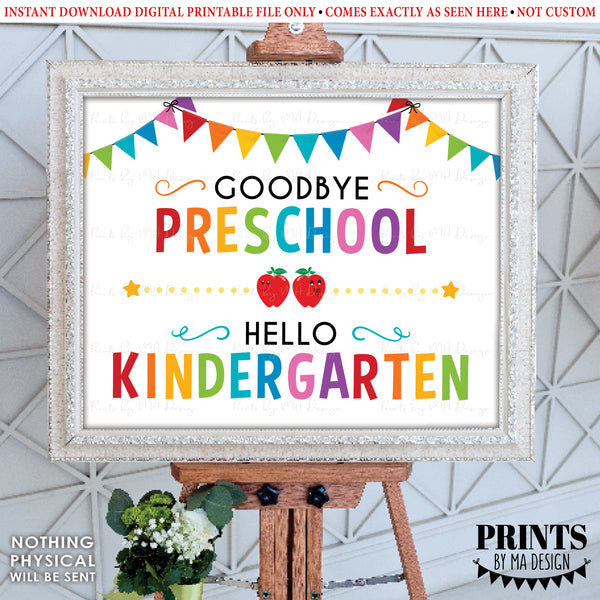 Goodbye Preschool Hello Kindergarten, Last Day of Pre-K, School's Out for Summer, PRINTABLE 8x10/16x20” Last Day of School Sign <Instant Download>