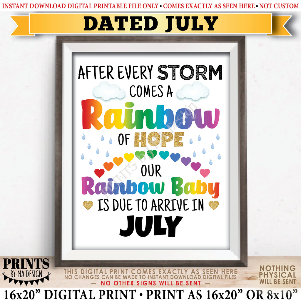 Rainbow Baby Pregnancy Announcement, Pregnant After Loss, Our Baby is Due in JULY Dated PRINTABLE 8x10/16x20” Pregnancy Reveal Sign, Instant Download Digital Printable File