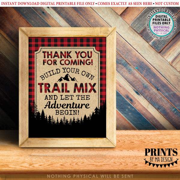 Lumberjack Trail Mix Sign, Thank you for Coming Build Your Own Adventure Begin, PRINTABLE 8x10/16x20” Red Checker Buffalo Plaid Sign, Instant Download Digital Printable File