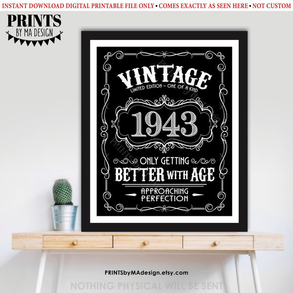 1943 Birthday Sign, Vintage Better with Age Poster, Whiskey Theme Decoration, PRINTABLE 8x10/16x20” Black & White Portrait 1943 Sign, Instant Download Digital Printable File