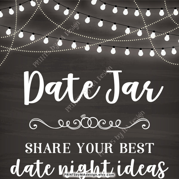 Date Jar Sign, Share your best Date Ideas with the Newlyweds, Share Date Night Ideas, 8x10” Chalkboard Style Printable Instant Download - PRINTSbyMAdesign