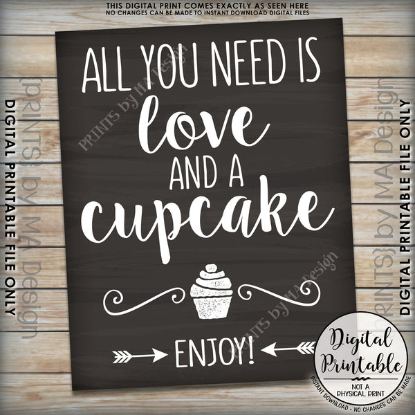 All You Need is Love and a Cupcake Sign, Wedding Reception Wedding Cupcake, Chalkboard Style 8x10/16x20" Instant Download Printable File - PRINTSbyMAdesign