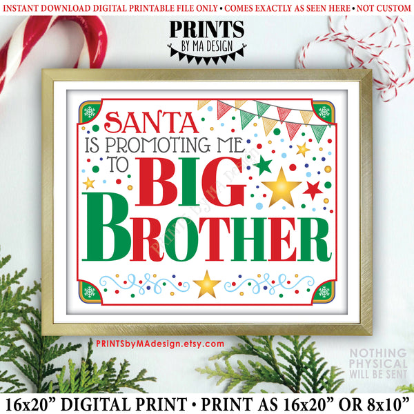 Christmas Pregnancy Announcement, Santa is Promoting me to Big Brother, PRINTABLE 8x10/16x20" X-mas Baby Reveal Sign (Instant Download)