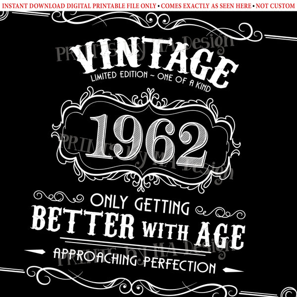1962 Birthday Sign, Vintage Better with Age Poster, Whiskey Theme Black & White PRINTABLE 24x36” Landscape 1962 Sign, Instant Download Digital Printable File