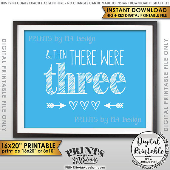 And Then There Were Three Pregnancy Announcement, It's a Boy Gender Reveal Sign, There Were 3, Blue 8x10/16x20” Printable <Instant Download> - PRINTSbyMAdesign