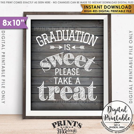 Graduation Party Decor, Graduation is Sweet Please Take a Treat, Sweet Treat Graduation Party Sign, Grad Treat, 8x10” Rustic Wood Style Printable Sign <Instant Download> - PRINTSbyMAdesign