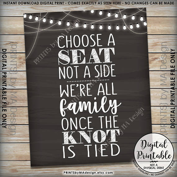 Choose a Seat Not a Side We're All Family Once the Knot is Tied, Wedding Seating Sign, 8x10/16x20” Chalkboard Style Printable <Instant Download> - PRINTSbyMAdesign