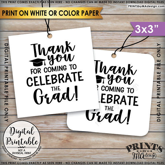 Graduation Party Tags, Thank You for Coming to Celebrate the Graduate Tags, Thank You Tags, 3x3" on 8.5x11" Printable Favor Tags <Instant Download> - PRINTSbyMAdesign