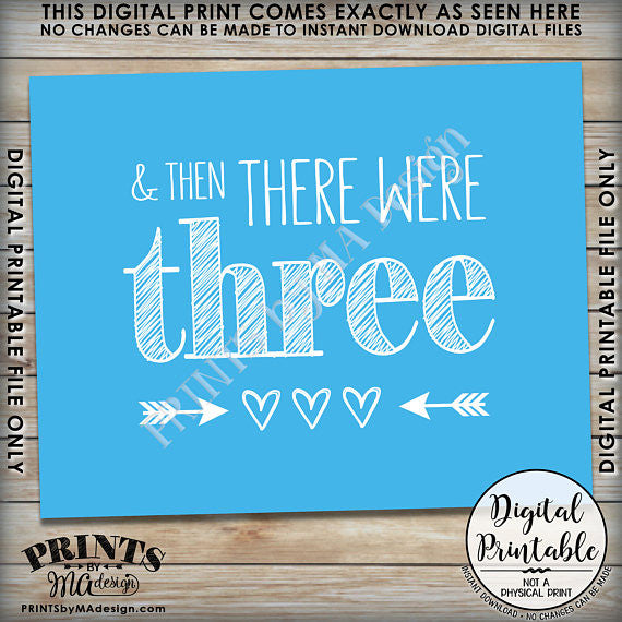 And Then There Were Three Pregnancy Announcement, It's a Boy Gender Reveal Sign, There Were 3, Blue 8x10/16x20” Printable <Instant Download> - PRINTSbyMAdesign