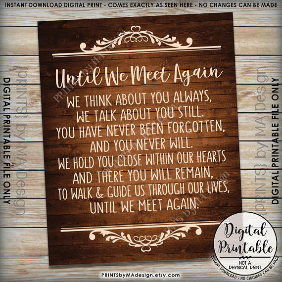 Until We Meet Again Heaven Sign, Loved Ones Passed Tribute Memorial Wedding Sign, 8x10/16x20” Brown Rustic Wood Style Printable <Instant Download> - PRINTSbyMAdesign