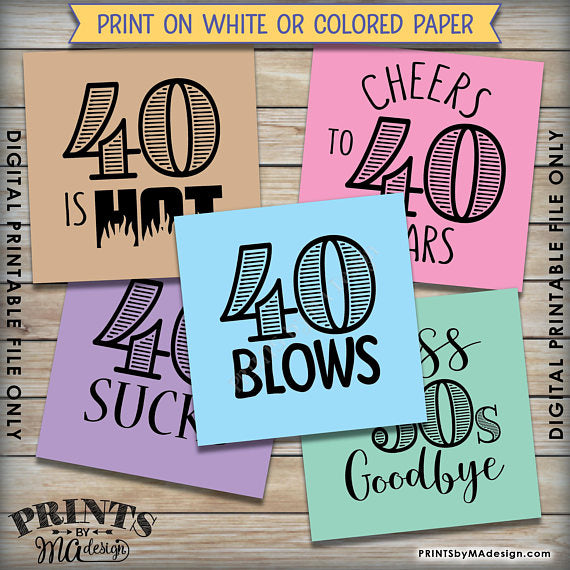 40th Birthday Party Candy Signs, 40th Candy Bar, 40 Sucks, 40 Blows, 40 Rocks, 40 is Hot, Kiss 30s Goodbye, Cheers to 30 years, Square 3x3" tags on 8.5x11" PRINTABLE <Instant Download> - PRINTSbyMAdesign