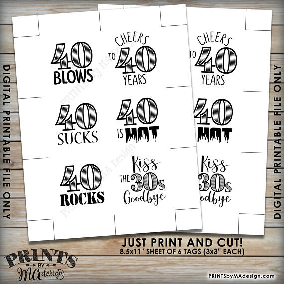 40th Birthday Party Candy Signs, 40th Candy Bar, 40 Sucks, 40 Blows, 40 Rocks, 40 is Hot, Kiss 30s Goodbye, Cheers to 30 years, Square 3x3" tags on 8.5x11" PRINTABLE <Instant Download> - PRINTSbyMAdesign