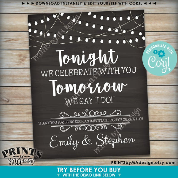 Tonight We Celebrate With You Tomorrow We Say I Do Rehearsal Dinner Sign, PRINTABLE 16x20” Chalkboard Style Sign (Edit Yourself with Corjl) - PRINTSbyMAdesign