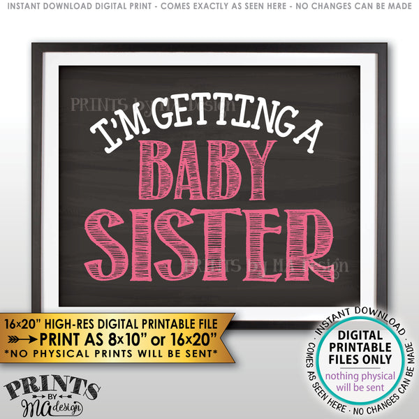 I'm Getting a Baby Sister Gender Reveal Pregnancy Announcement Sign, It's a Girl, PRINTABLE Chalkboard Style 8x10/16x20” Sign <Instant Download Digital Printable File> - PRINTSbyMAdesign