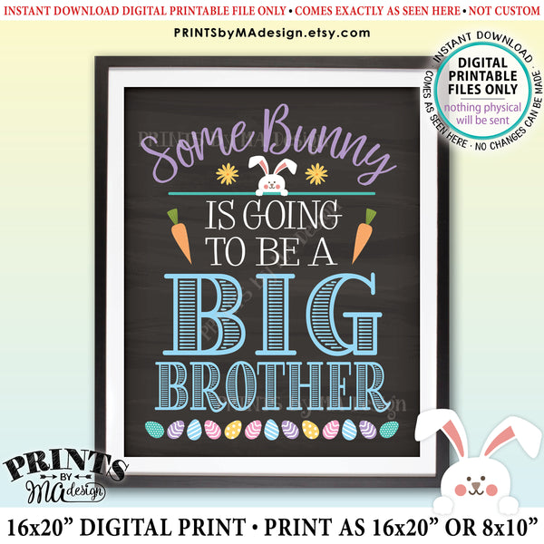 Easter Pregnancy Announcement Sign, Some Bunny is Going to be a Big Brother, Baby #2 PRINTABLE Chalkboard Style New Baby Reveal Sign, Print as 8x10" or 16x20", Instant Download Digital Printable File - PRINTSbyMAdesign