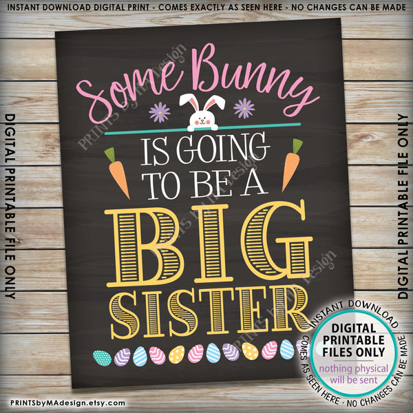 Easter Pregnancy Announcement Sign, Some Bunny is Going to be a Big Sister, Baby #2 PRINTABLE Chalkboard Style New Baby Reveal Sign, Print as 8x10" or 16x20", Instant Download Digital Printable File - PRINTSbyMAdesign