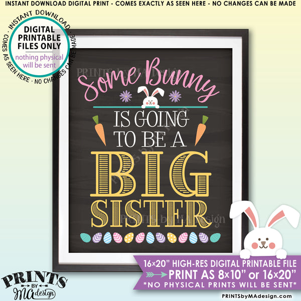Easter Pregnancy Announcement Sign, Some Bunny is Going to be a Big Sister, Baby #2 PRINTABLE Chalkboard Style New Baby Reveal Sign, Print as 8x10" or 16x20", Instant Download Digital Printable File - PRINTSbyMAdesign