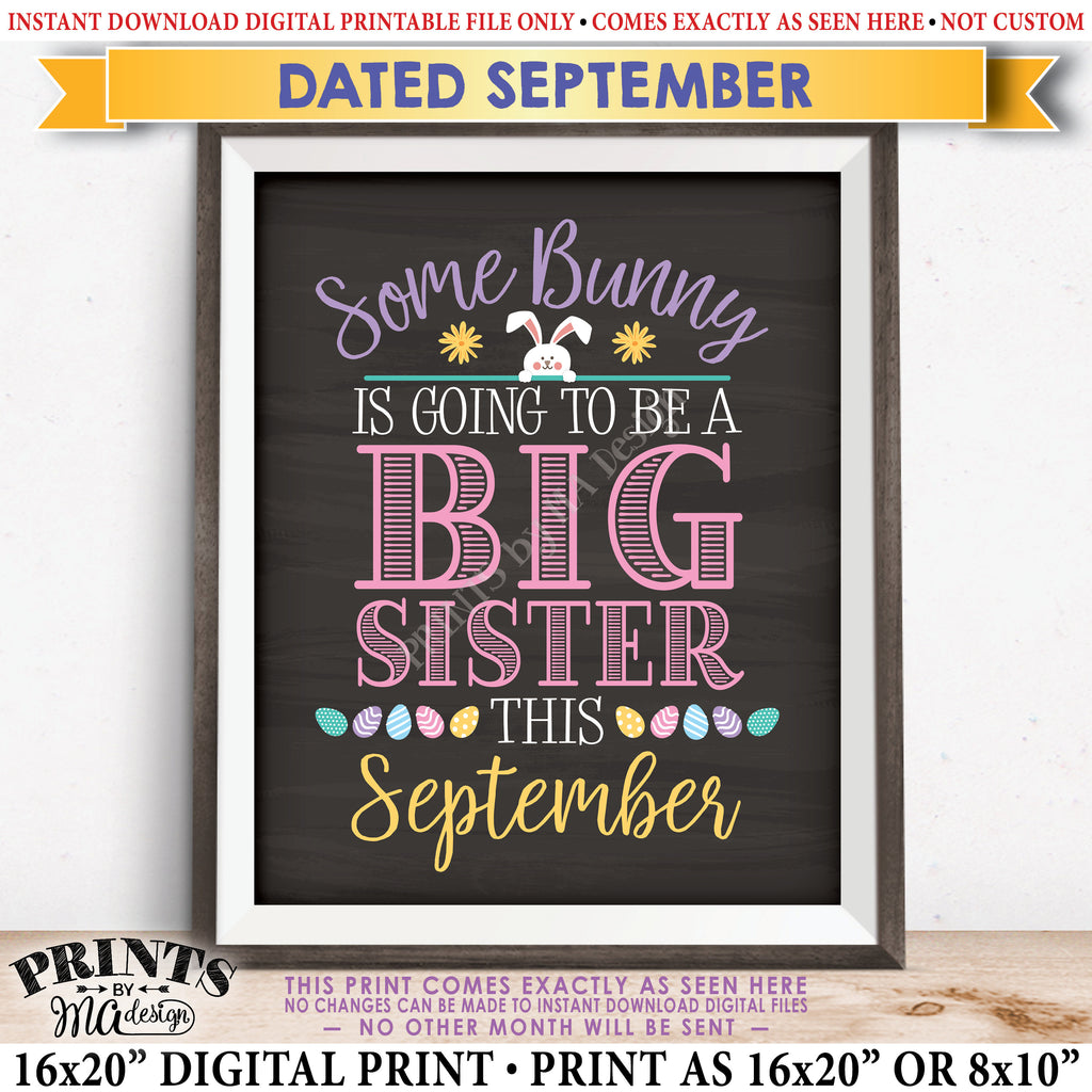 Easter Pregnancy Announcement Sign, Some Bunny is going to be a Big Sister, Baby #2 due in SEPTEMBER Dated PRINTABLE Chalkboard Style New Baby Reveal Sign, Print as 8x10" or 16x20", Instant Download Digital Printable File - PRINTSbyMAdesign