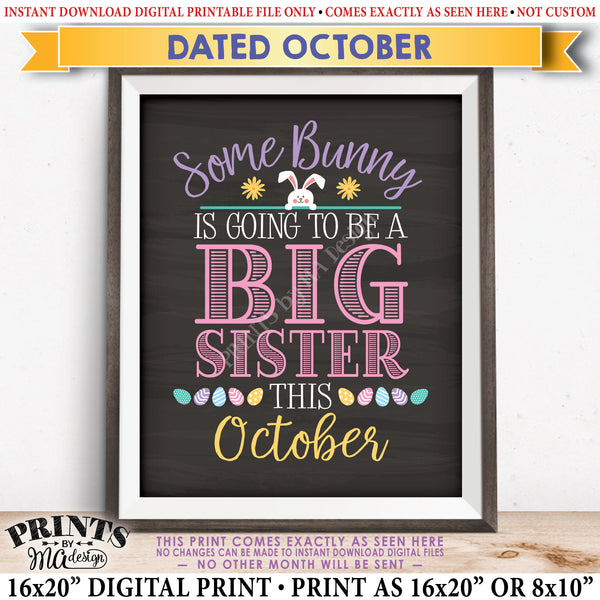 Easter Pregnancy Announcement Sign, Some Bunny is Going to be a Big Sister, Baby #2 due in OCTOBER Dated PRINTABLE Chalkboard Style New Baby Reveal Sign, Print as 8x10" or 16x20", Instant Download Digital Printable File - PRINTSbyMAdesign