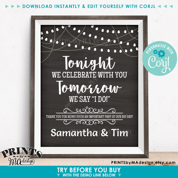 Tonight We Celebrate With You Tomorrow We Say I Do Rehearsal Dinner Sign, PRINTABLE 16x20” Chalkboard Style Sign (Edit Yourself with Corjl) - PRINTSbyMAdesign